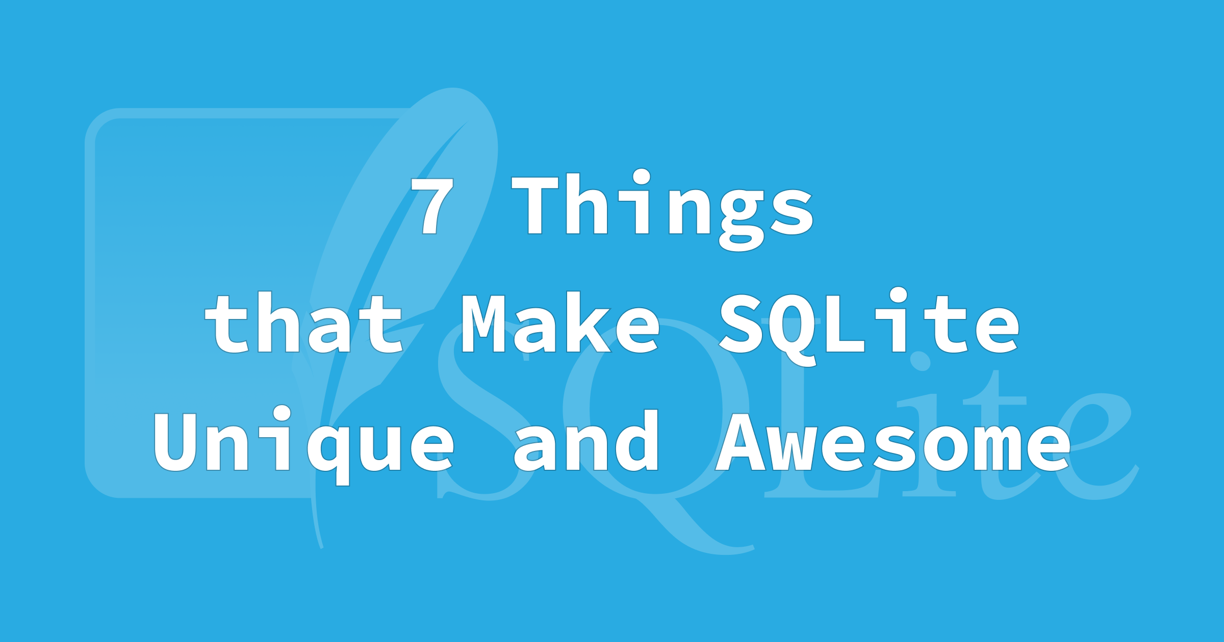 SQLite Quirks