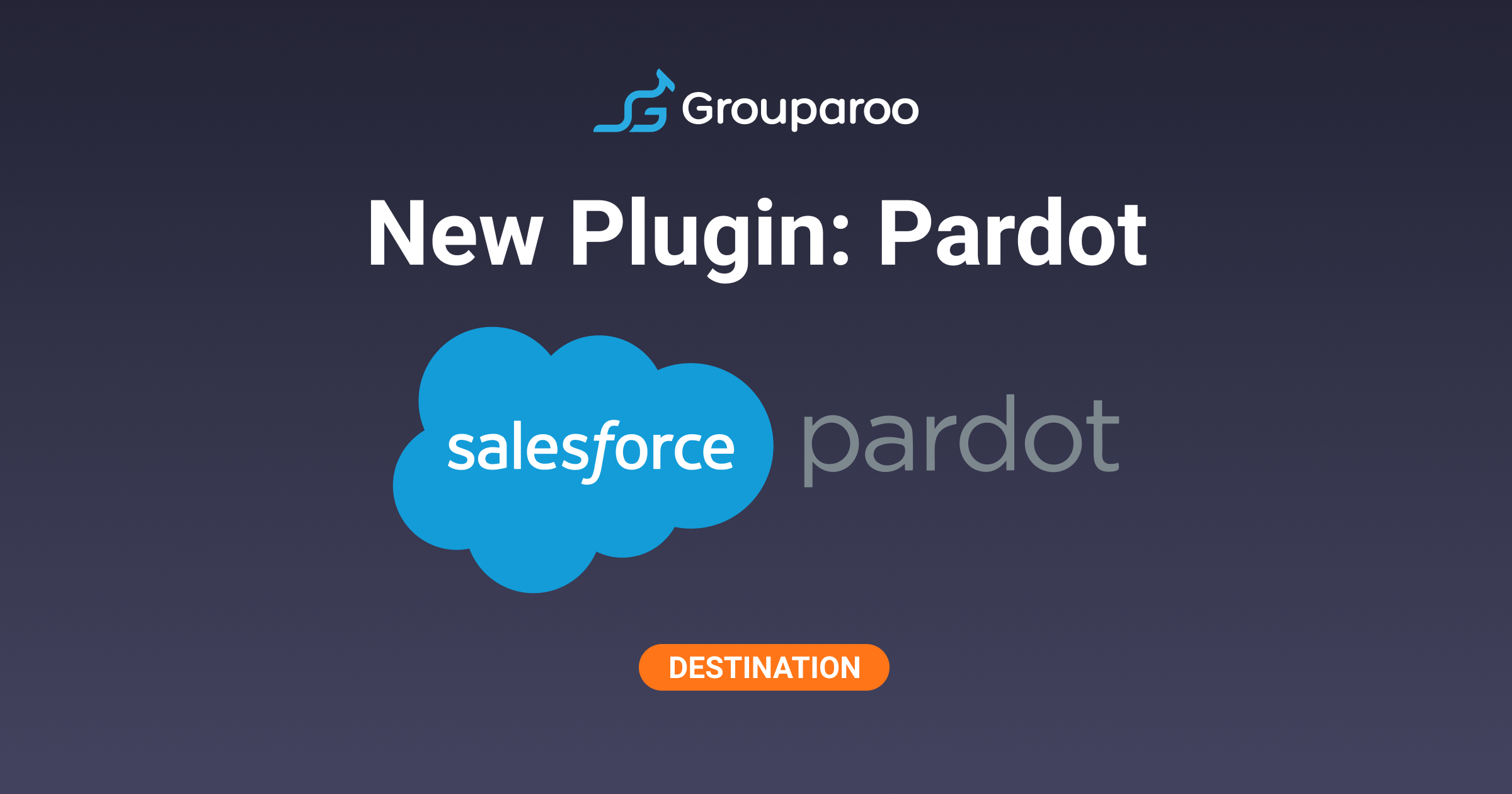 Grouparoo and Pardot